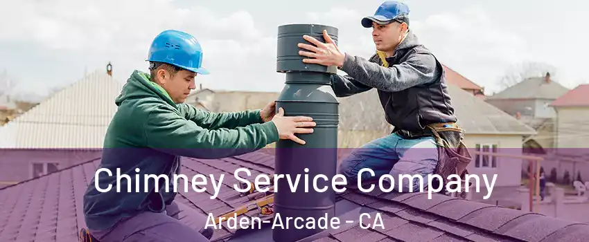  Chimney Service Company Arden-Arcade - CA