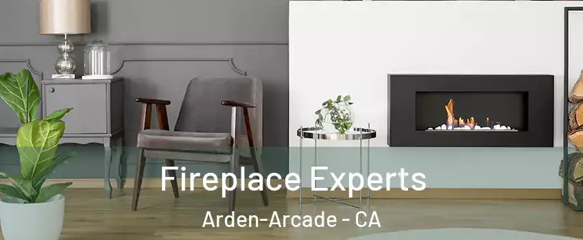  Fireplace Experts Arden-Arcade - CA
