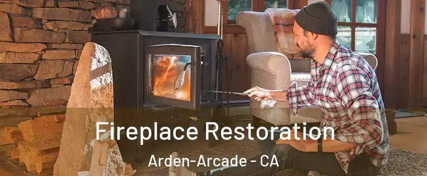  Fireplace Restoration Arden-Arcade - CA