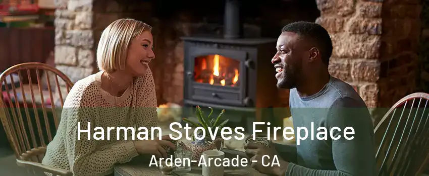  Harman Stoves Fireplace Arden-Arcade - CA
