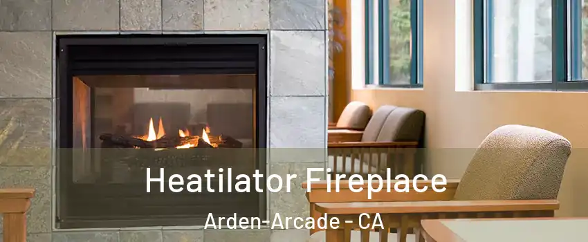  Heatilator Fireplace Arden-Arcade - CA